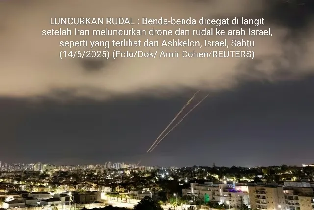 Israel Serang Iran,  78 Orang Termasuk 20 Komandan Senior Iran Tewas dan 329 Luka-Luka