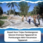 Bupati Karo Tinjau Pembangunan Saluran Drainase di Tigapanah
