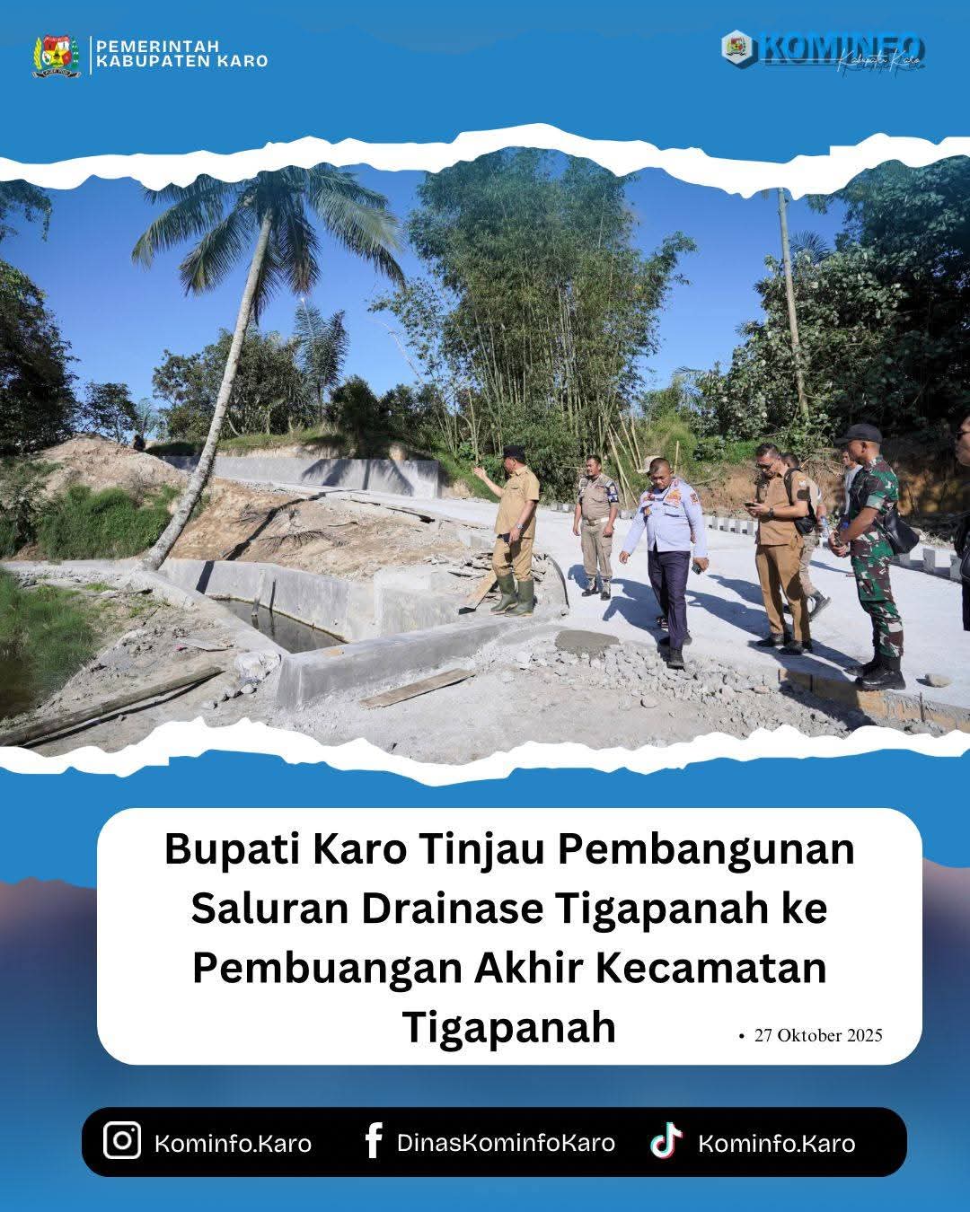 Bupati Karo Tinjau Pembangunan Saluran Drainase di Tigapanah
