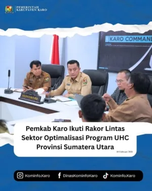 Pemkab Karo Ikuti Rakor Lintas Sektor Optimalisasi Program UHC Provinsi Sumatera Utara