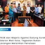 FKUB dan Majelis Agama Dukung Surat Edaran Walikota Medan, Tegaskan Bukan Larangan Melainkan Penataan