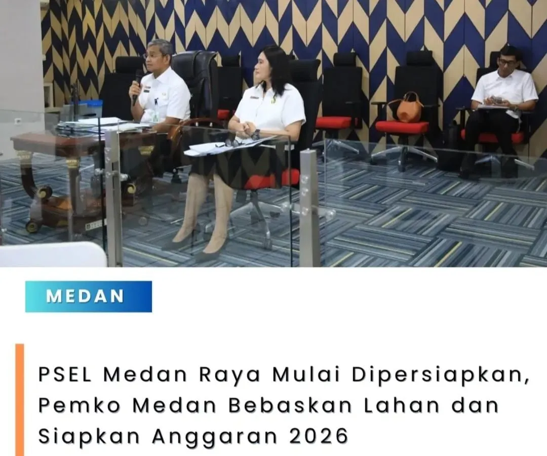 PSEL Medan Raya Dipersiapkan, Pemko Medan Bebaskan Lahan dan Siapkan Anggaran Tahun 2026
