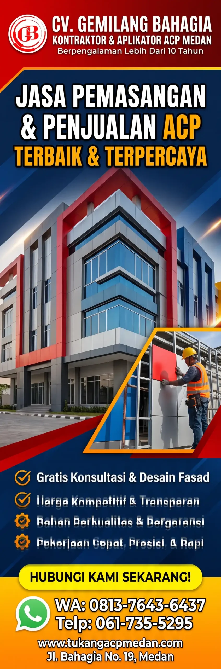 Jasa Pemasangan & Penjualan ACP Medan oleh CV. Gemilang Bahagia ACP yang berpengalaman lebih dari 10 tahun, menawarkan harga kompetitif, gratis konsultasi, bahan berkualitas & bergaransi, lengkap dengan kontak WA 0813-7643-6437 dan website www.tukangacpmedan.com.